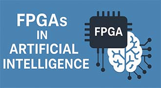 چگونه FPGA را در هوش مصنوعی انتخاب کنیم؟
